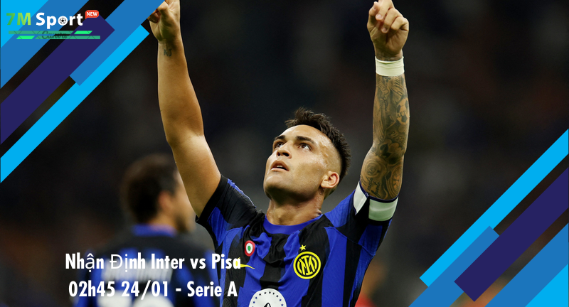 Đội hình dự kiến trước trận Inter vs Pisa